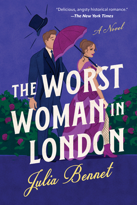 The Worst Woman in London - Bennet, Julia