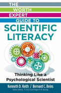 The Worth Expert Guide to Scientific Literacy: Thinking Like a Psychological Scientist