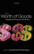 The Worth of Goods: Valuation and Pricing in the Economy