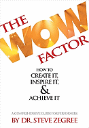 The Wow Factor: How to Create it