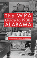 The WPA Guide to 1930s Alabama