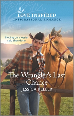 The Wrangler's Last Chance - Keller, Jessica