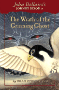 The Wrath of the Grinning Ghost - Strickland, Brad, and Moore, Lisa, R.N (Editor), and Bellairs, John (Creator)
