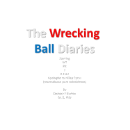 The Wreaking Ball Diaries
