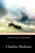 The Wreck of the Golden Mary