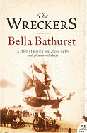 The Wreckers: A Story of Killing Seas, False Lights and Plundered Ships