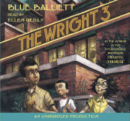 The Wright Three - Balliett, Blue, and Reilly, Ellen (Read by)