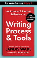 The Write Quotes: Writing Process & Tools