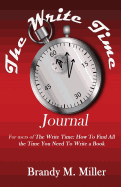 The Write Time Journal: Keep Track of Where Your Time Is Going