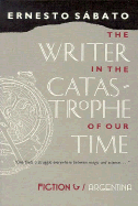 The writer in the catastrophe of our time.