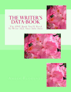 The Writer's Data-Book (Mint): The One Book You'll Need to Write All Your Info Into!