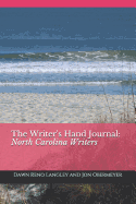 The Writer's Hand Journal: North Carolina Writers