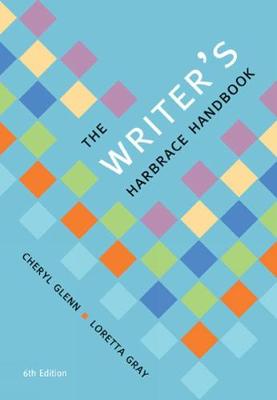 The Writer's Harbrace Handbook - Glenn, Cheryl, and Gray, Loretta S.