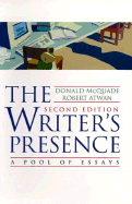 The Writer's Presence: A Pool of Essays - McQuade, Donald