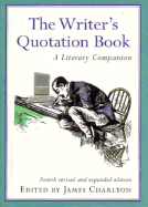 The Writer's Quotation Book: A Literary Companion