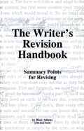 The Writer's Revision Handbook: Summary Points for Revising - Adams, Blair, and Stein, Joel