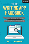 The Writing App Handbook: How to Choose the Best App for Fiction and Nonfiction Writing