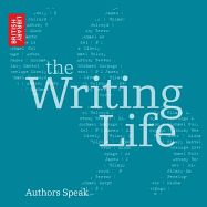 The Writing Life: Authors Speak