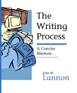 The Writing Process: A Concise Rhetoric