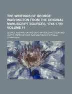 The Writings of George Washington From the Original Manuscript Sources, 1745-1799, Vol. 35: Prepared Under the Direction of the United States George Washington Bicentennial Commission and Published by Authority of Congress; March 30, 1796-July 31, 1797
