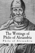 The Writings of Philo of Alexandria