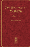 The Writings of Rabash - Essays - Volume Four