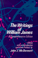 The writings of William James; a comprehensive edition.