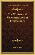 The Written and Unwritten Laws of Freemasonry