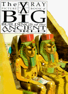 The X-Ray Picture Book of Big Buildings of the Ancient World - Giuseppe, Joanne, and Jessop, Joanne, and Salariya, David (Designer)