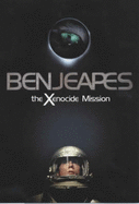 The Xenocide Mission - Jeapes, Ben