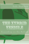The Xybrid Vehicle: Expanding on the Hybrid