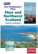 The Yachtsman's Pilot: Skye & Northwest Scotland