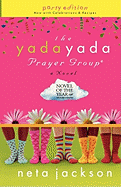 The Yada Yada Prayer Group: Party Edition with Celebrations & Recipes - Jackson, Neta