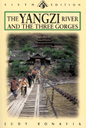 The Yangzi River: And the Three Gorges - Bonavia, Judy, and Hurst, William (Revised by), and Danielson, Eric N (Revised by)