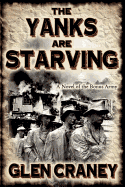 The Yanks Are Starving: A Novel of the Bonus Army