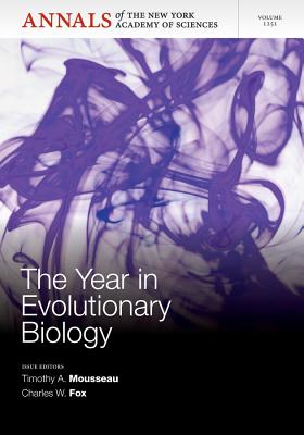 The Year in Evolutionary Biology 2012, Volume 1251 - Mousseau, Timothy A (Editor), and Fox, Charles W (Editor)