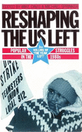 The Year Left Volume 3, Reshaping the US Left: Popular Struggles in the 1980s