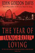 The Year of Dangerous Loving