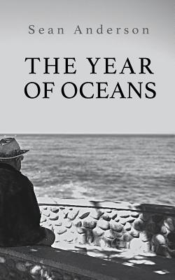 The Year of Oceans - Anderson, Sean