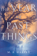 The Year of Past Things: A New Orleans Ghost Story