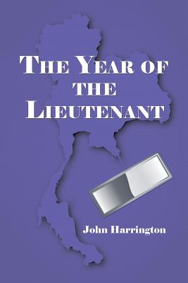 The Year of the Lieutenant - Harrington, John