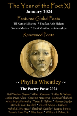 The Year of the Poet XI January 2024 - Posse, The Poetry, and Snyder, Noreen (Foreword by), and Y lmaz, Hlya N (Contributions by)