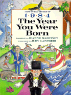 The Year You Were Born, 1984 - Martinet, Jeanne