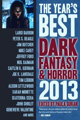 The Year's Best Dark Fantasy & Horror - Beagle, Peter S, and Butcher, Jim, and Gaiman, Neil