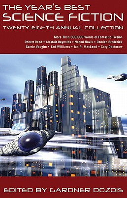 The Year's Best Science Fiction: Twenty-Eighth Annual Collection - Dozois, Gardner (Editor)