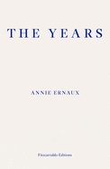 The Years - WINNER OF THE 2022 NOBEL PRIZE IN LITERATURE