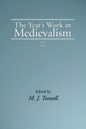 The Year's Work in Medievalism