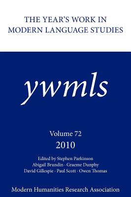 The Year's Work in Modern Language Studies - Parkinson, Stephen (Editor)