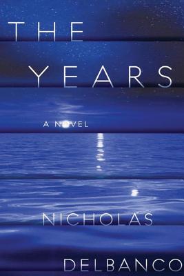 The Years - Delbanco, Nicholas