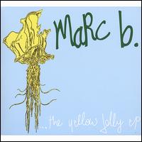 The Yellow Jelly E.P. - Marc B.